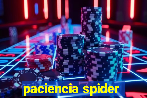 paciencia spider